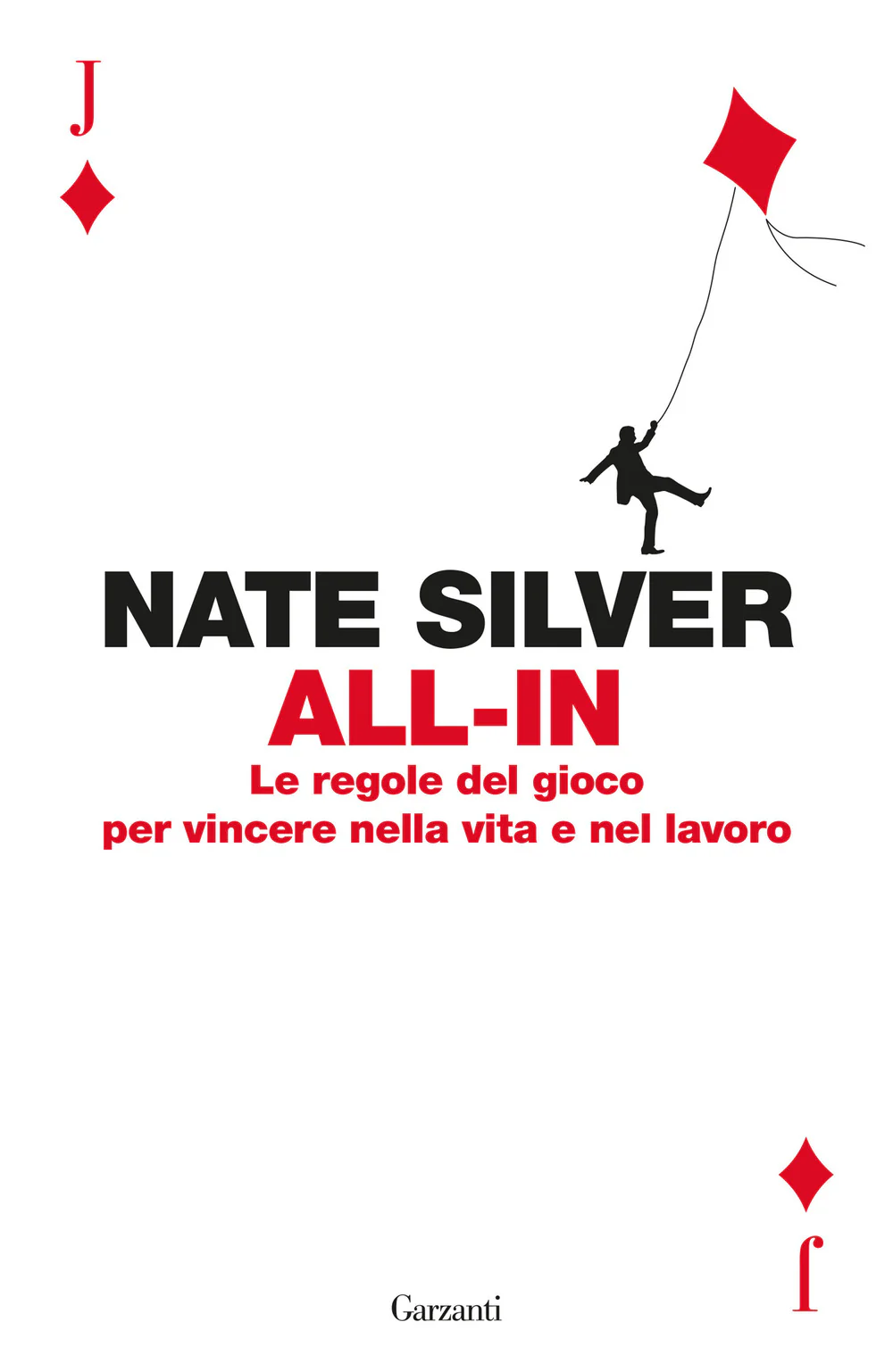 All-in. Le regole del gioco per vincere nella vita e nel lavoro