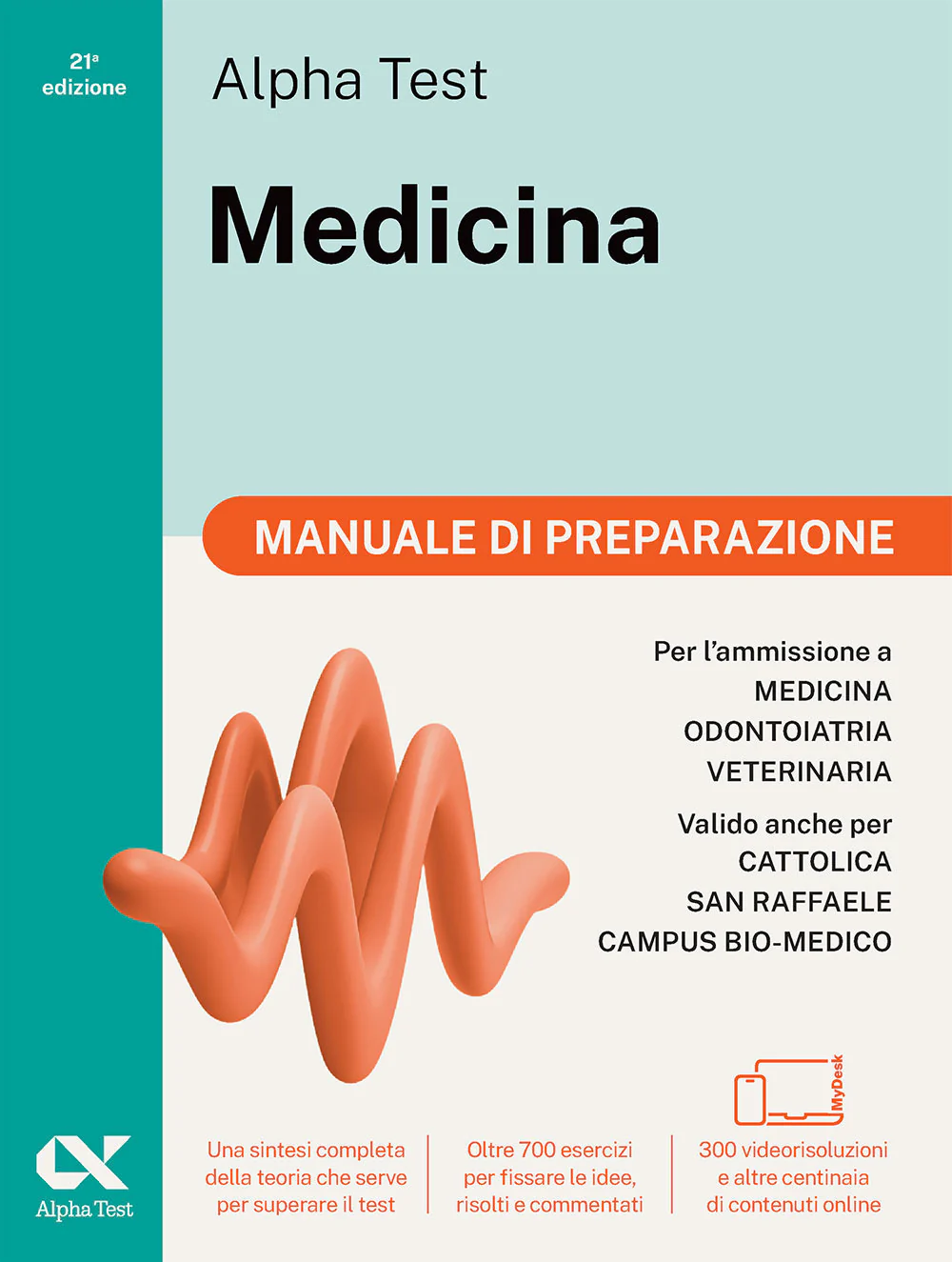 Alpha Test Medicina. Manuale di preparazione. Per l'ammissione ai corsi di laurea in Medicina, Odontoiatria e Veterinaria delle università statali. Ediz. MyDesk. Con Contenuto digitale per download e accesso online