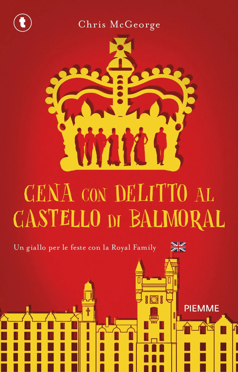 Cena con delitto al castello di Balmoral. Un giallo per le feste con la Royal Family