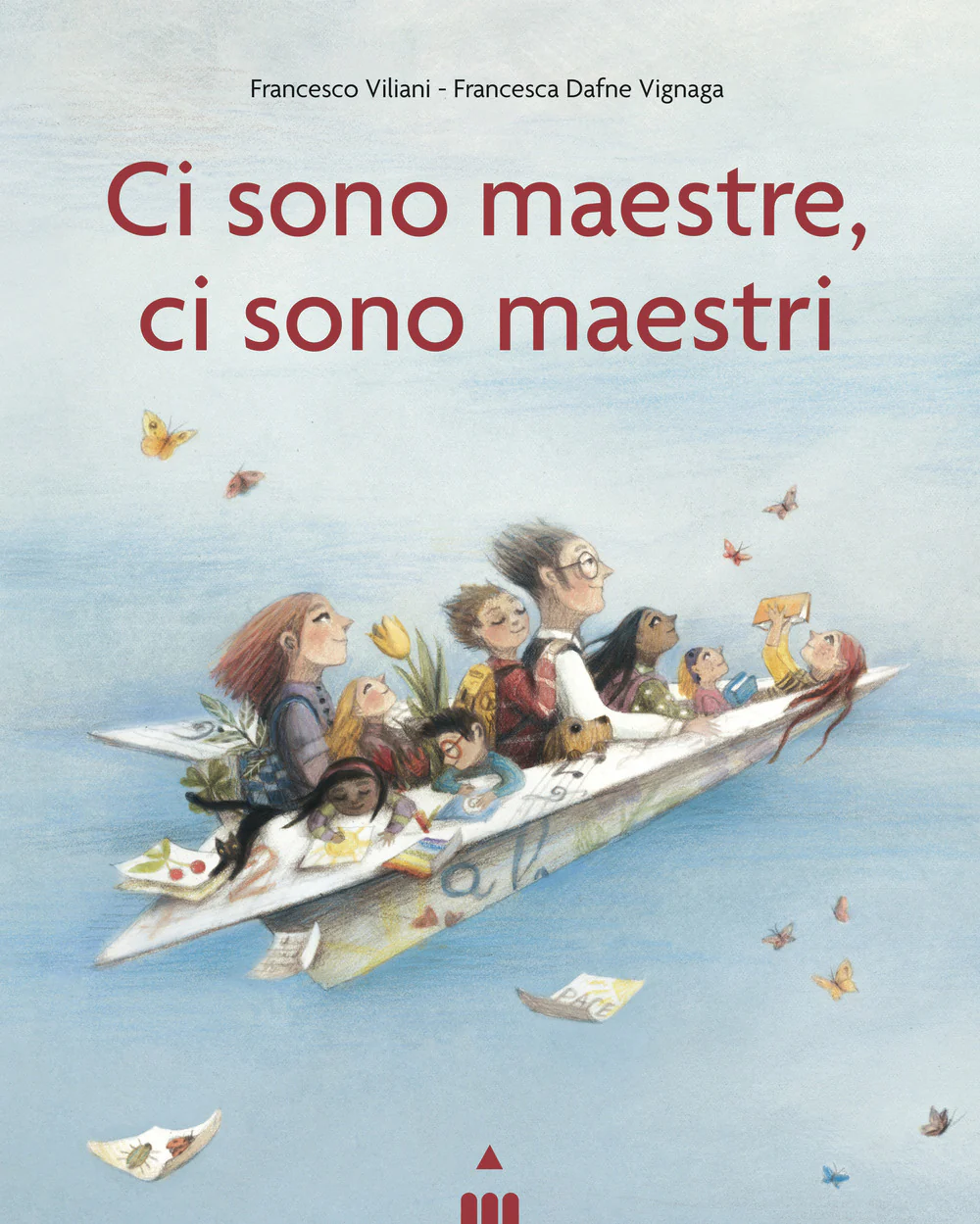 Ci sono maestre, ci sono maestri. Ediz. a colori