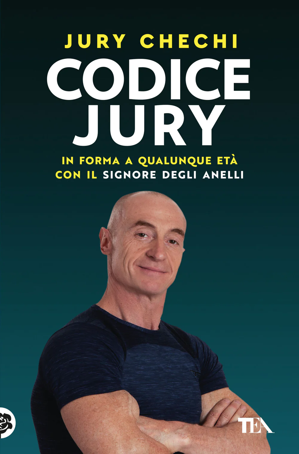 Codice Jury. In forma a qualunque età con il primo manuale del Signore degli anelli