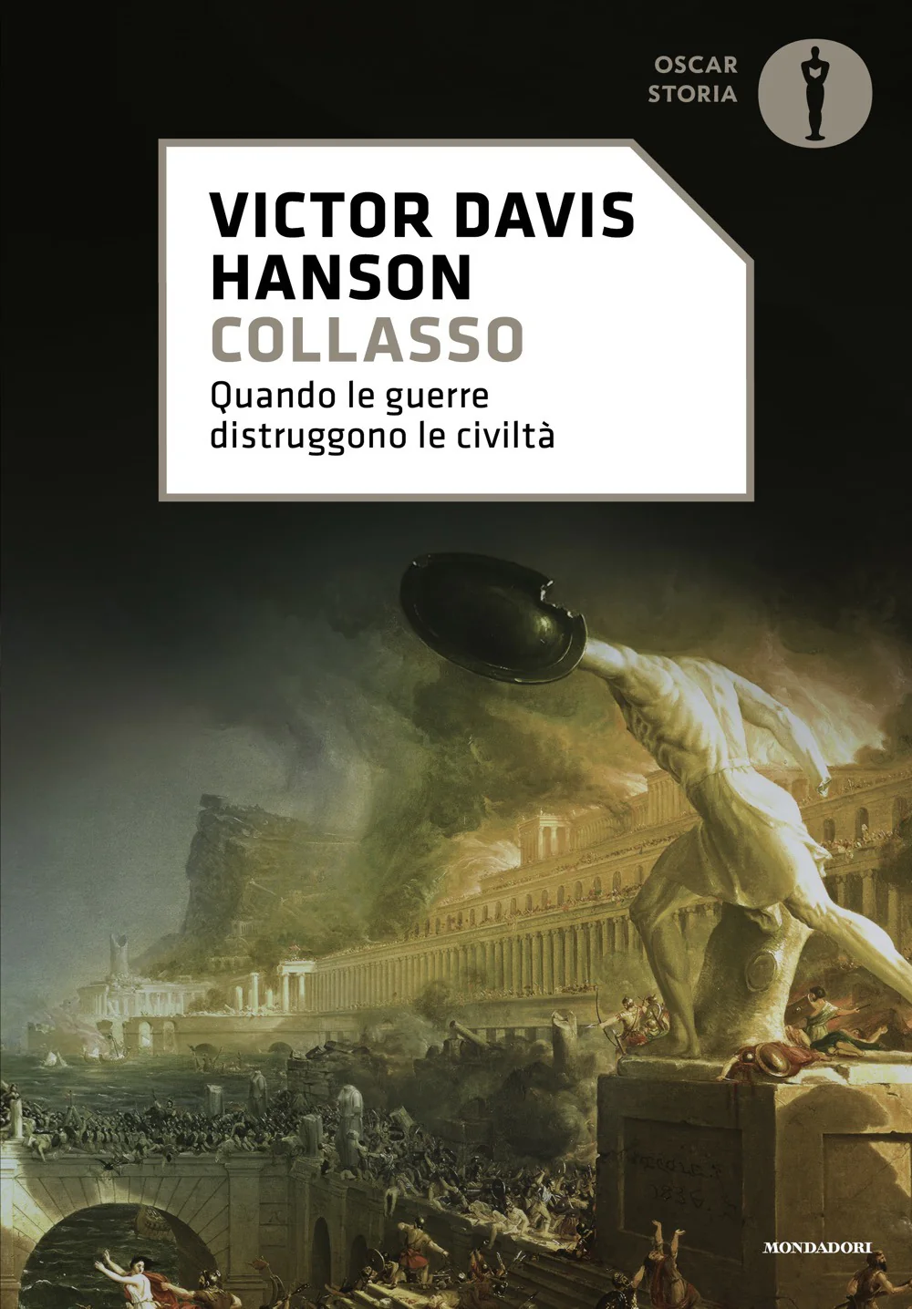 Collasso. Quando le guerre distruggono le civiltà