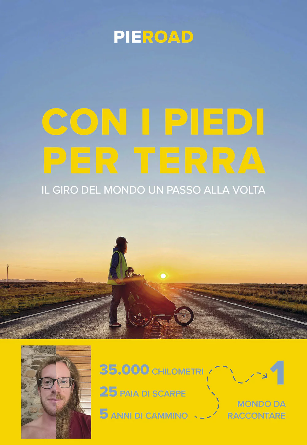 Con i piedi per terra. Il giro del mondo un passo alla volta