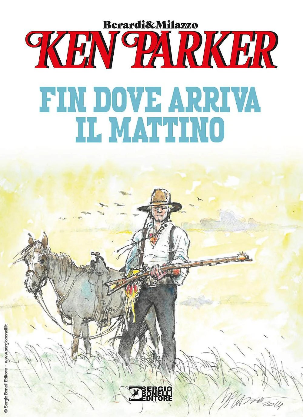 Fin dove arriva il mattino. Ken Parker