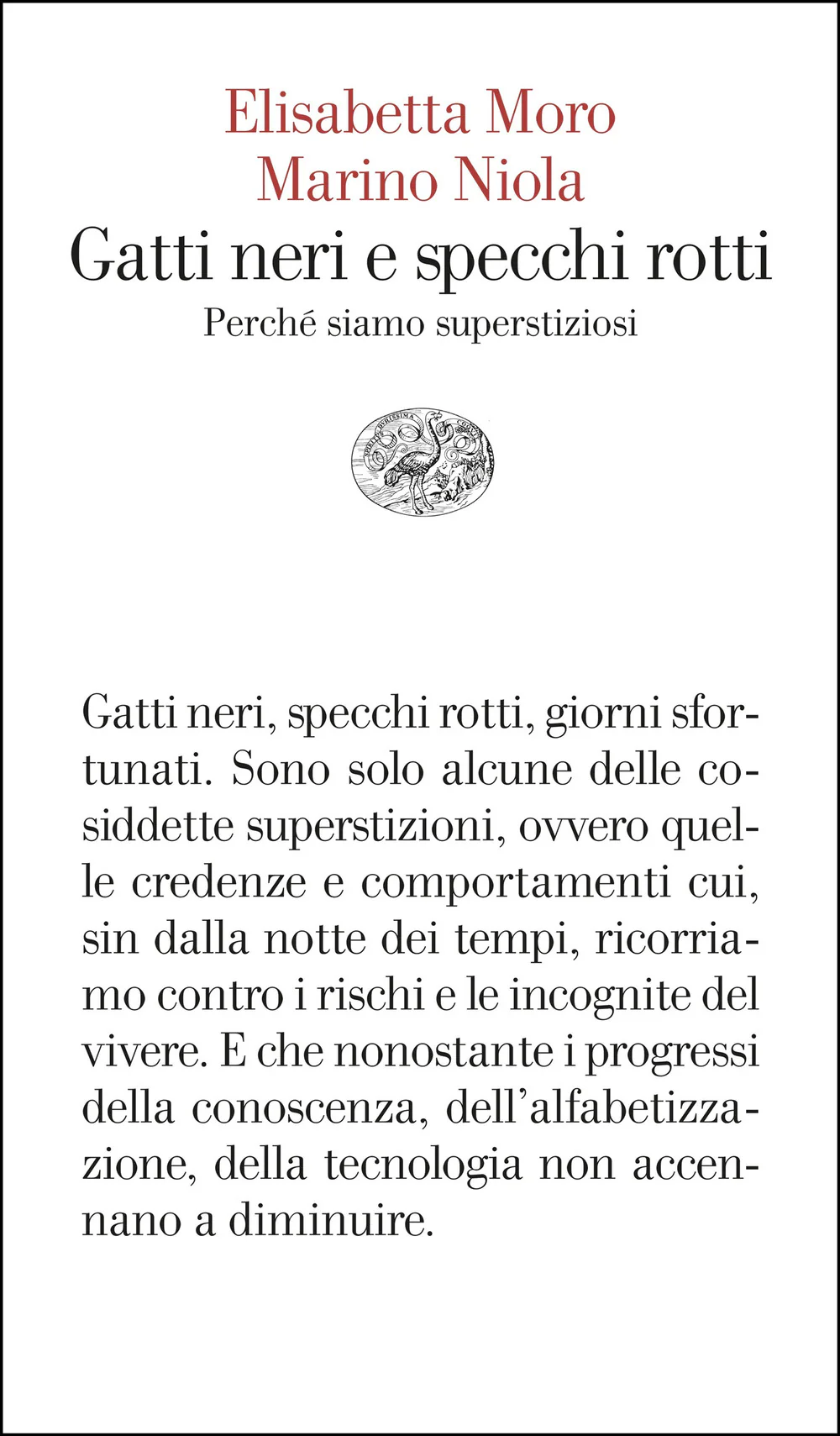 Gatti neri e specchi rotti. Perché siamo superstiziosi