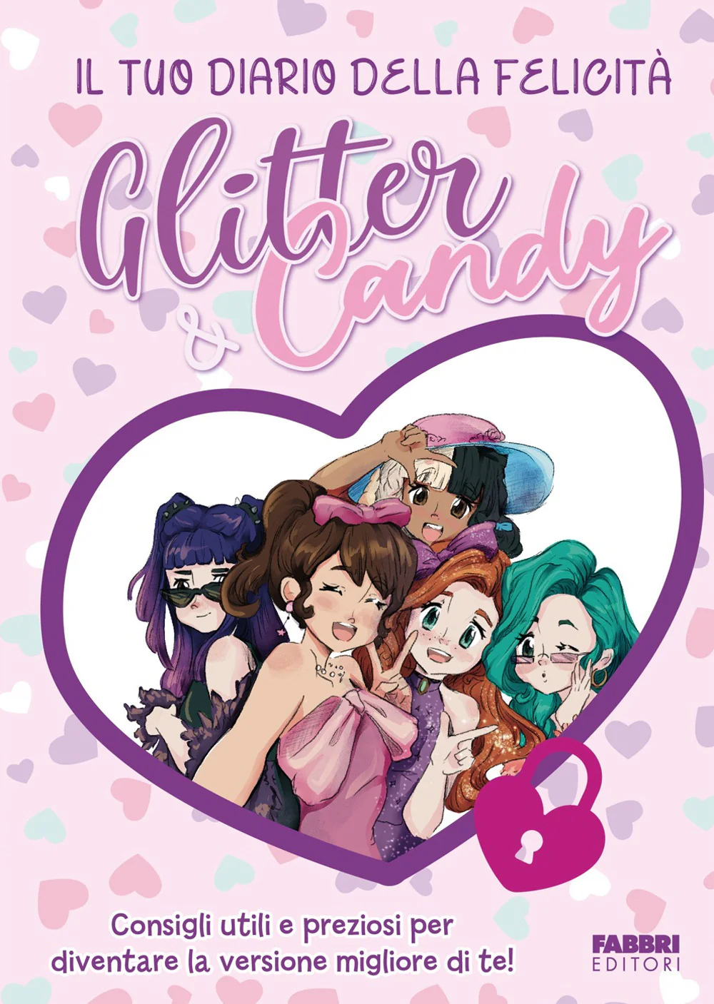 Glitter & Candy. Il tuo diario della felicità