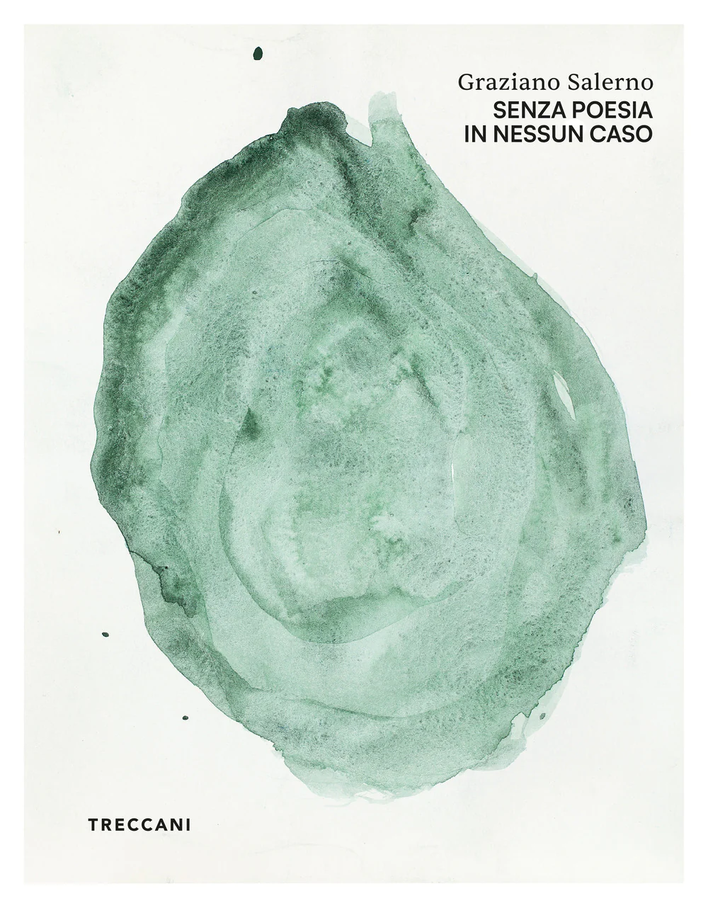 Graziano Salerno. Senza poesia in nessun caso