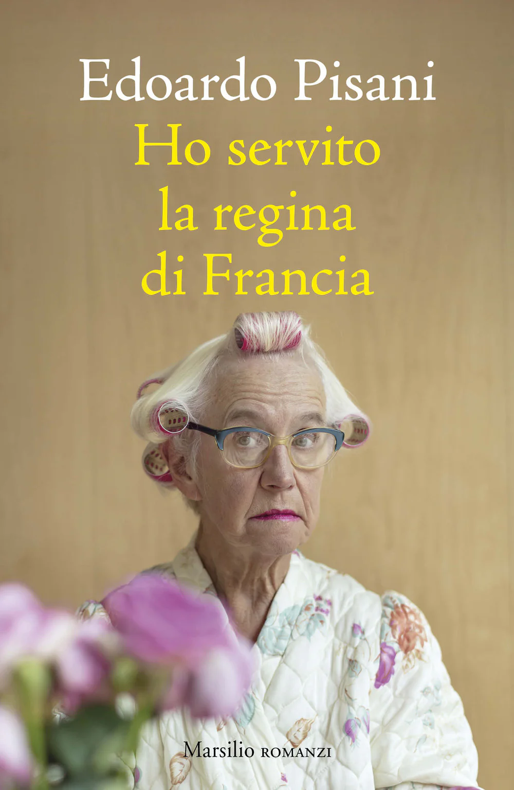 Ho servito la regina di Francia