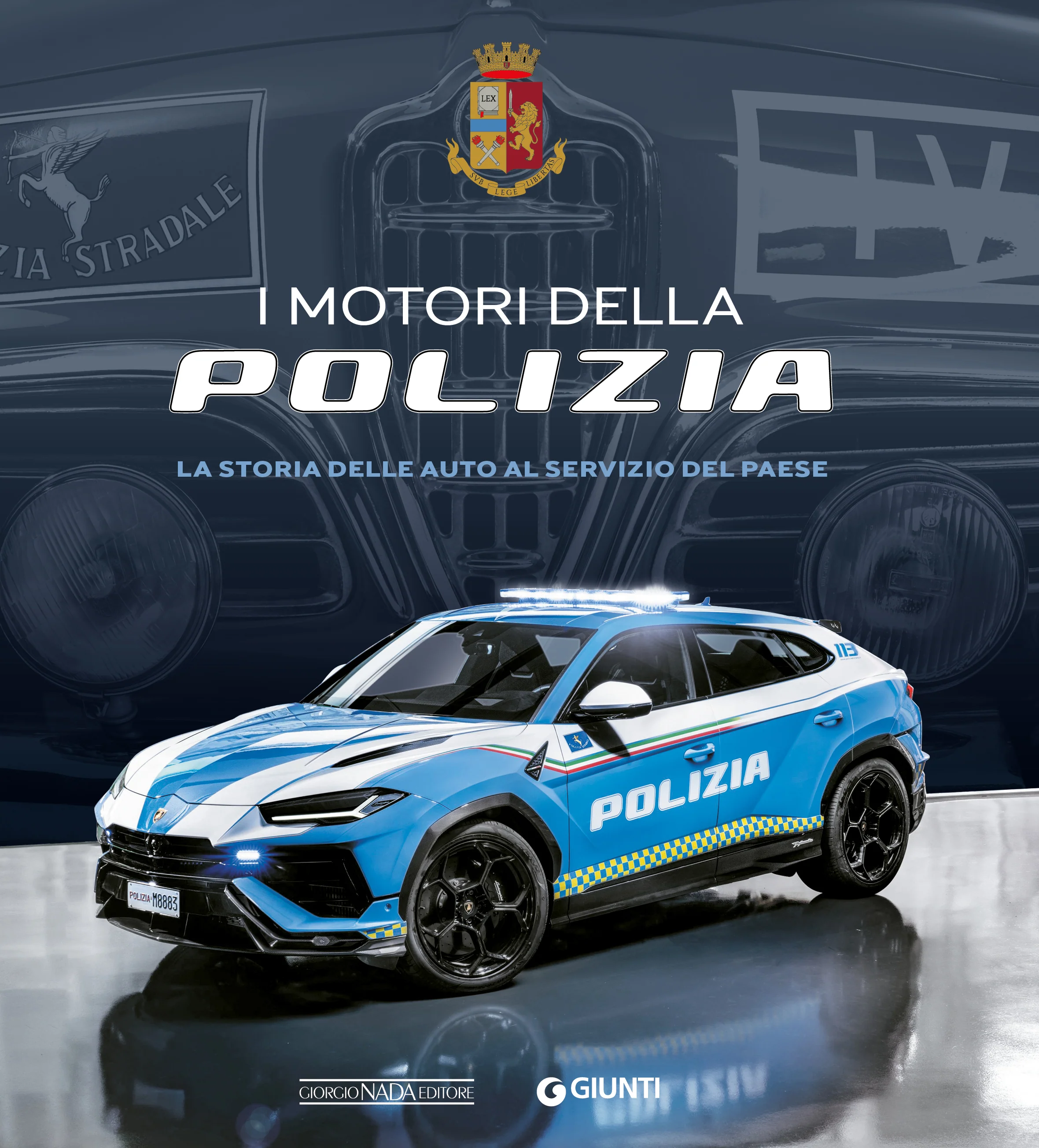 I motori della Polizia. La storia delle auto al servizio del Paese
