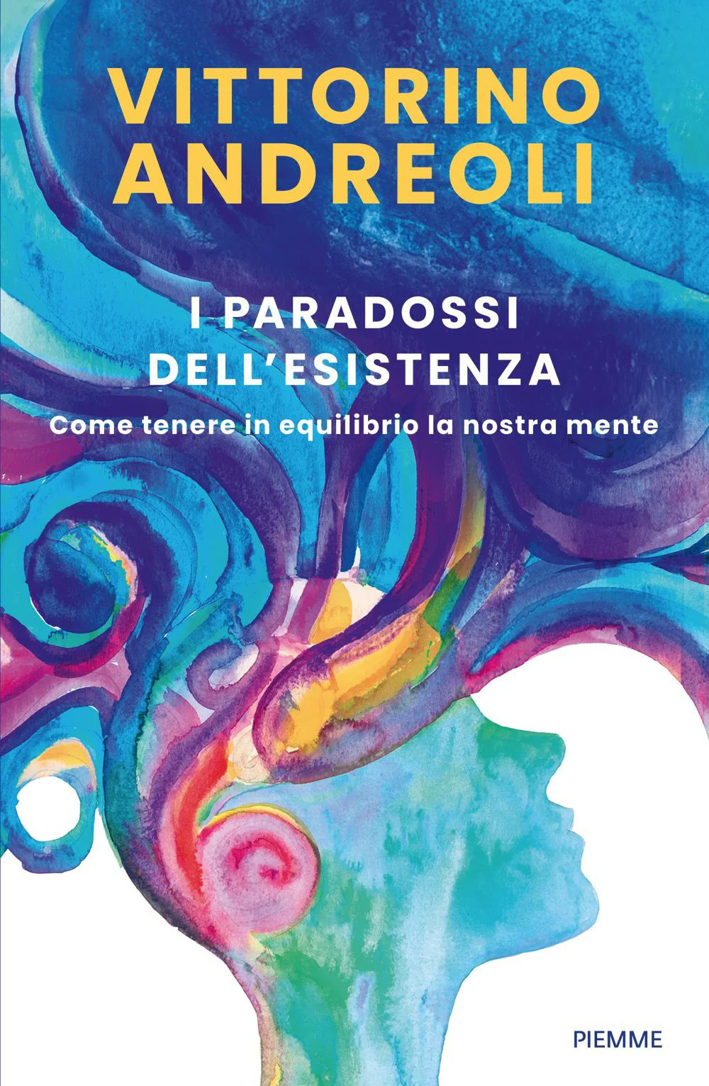 I paradossi dell'esistenza. Come tenere in equilibrio la nostra mente
