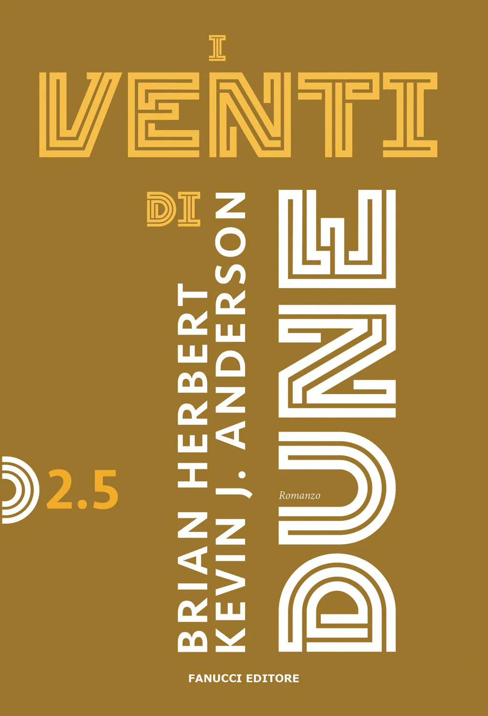 I venti di dune. Ciclo di dune. Vol. 2/5