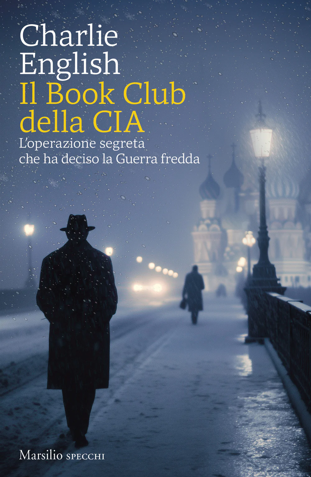 Il Book Club della CIA. L'operazione segreta che ha deciso la Guerra fredda