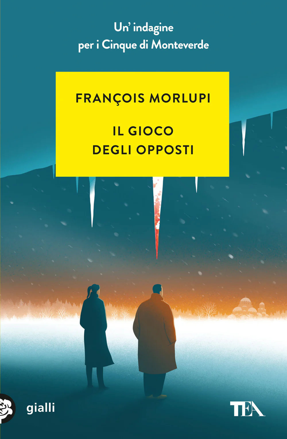 Il gioco degli opposti. Un'indagine per i Cinque di Monteverde