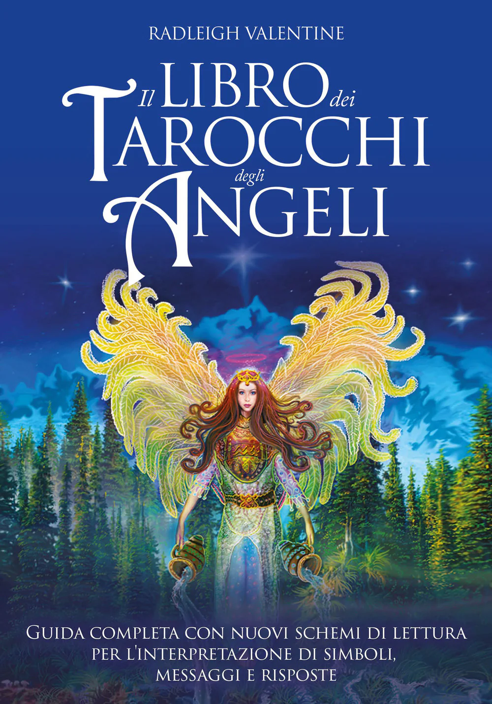 Il libro dei tarocchi degli angeli. Guida completa con nuovi schemi di lettura per l'interpretazione di simboli, messaggi e risposte