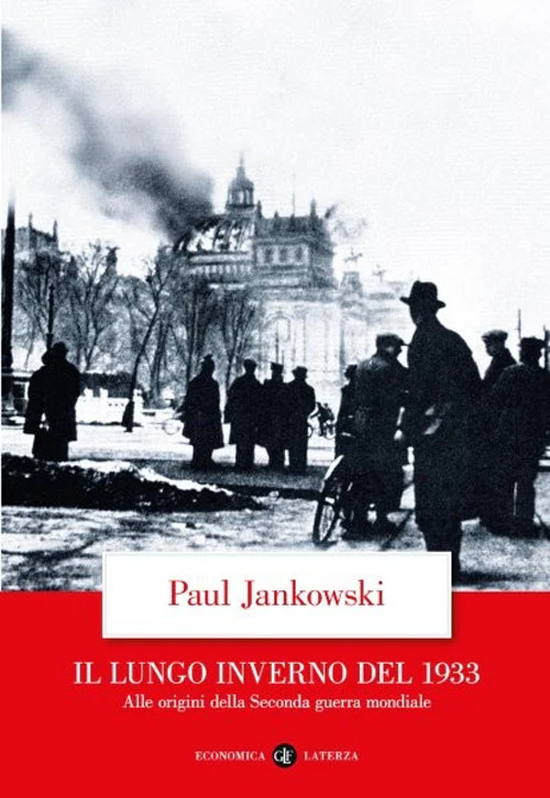 Il lungo inverno del 1933. Alle origini della seconda guerra mondiale