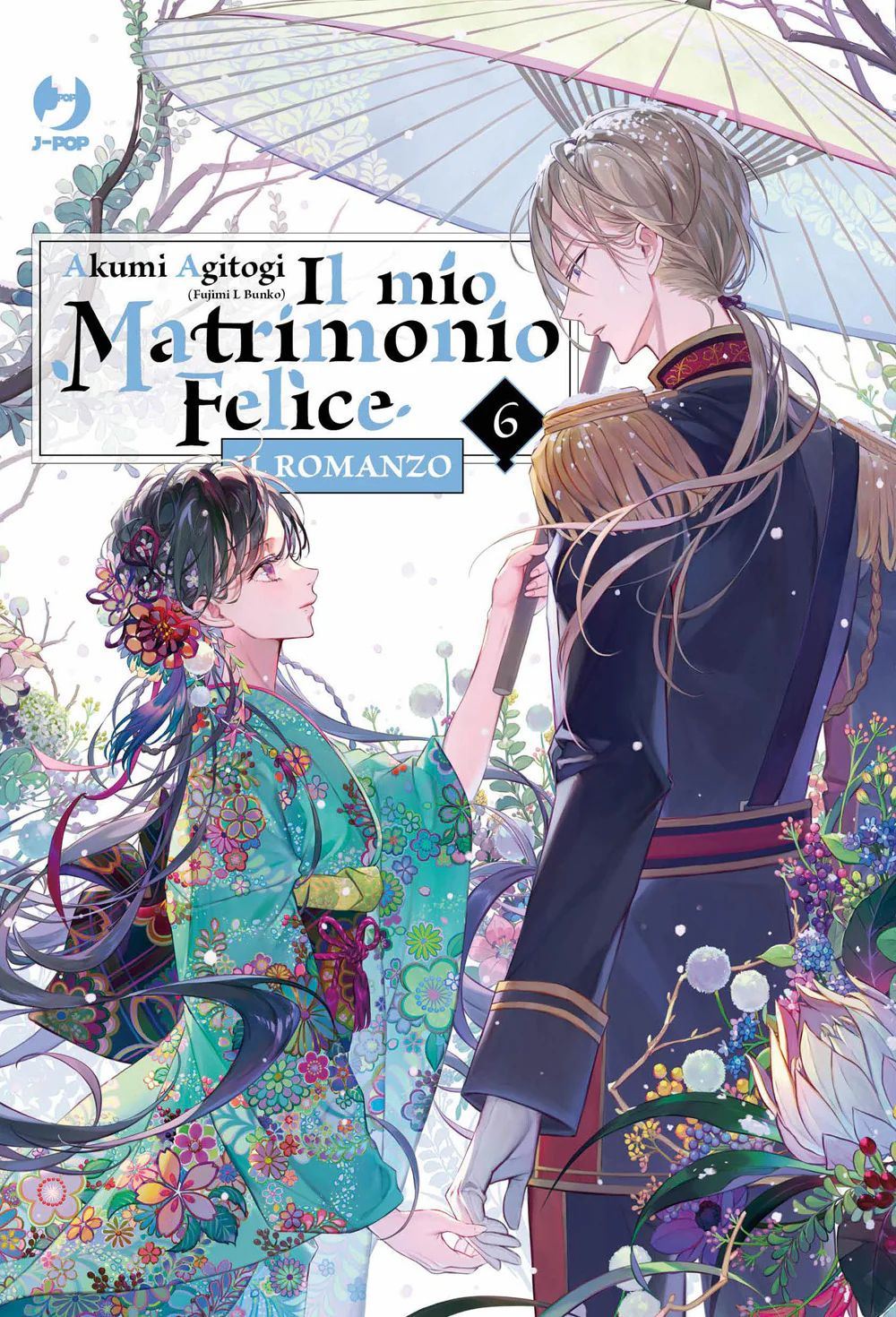 Il mio matrimonio felice. Il romanzo. Vol. 6