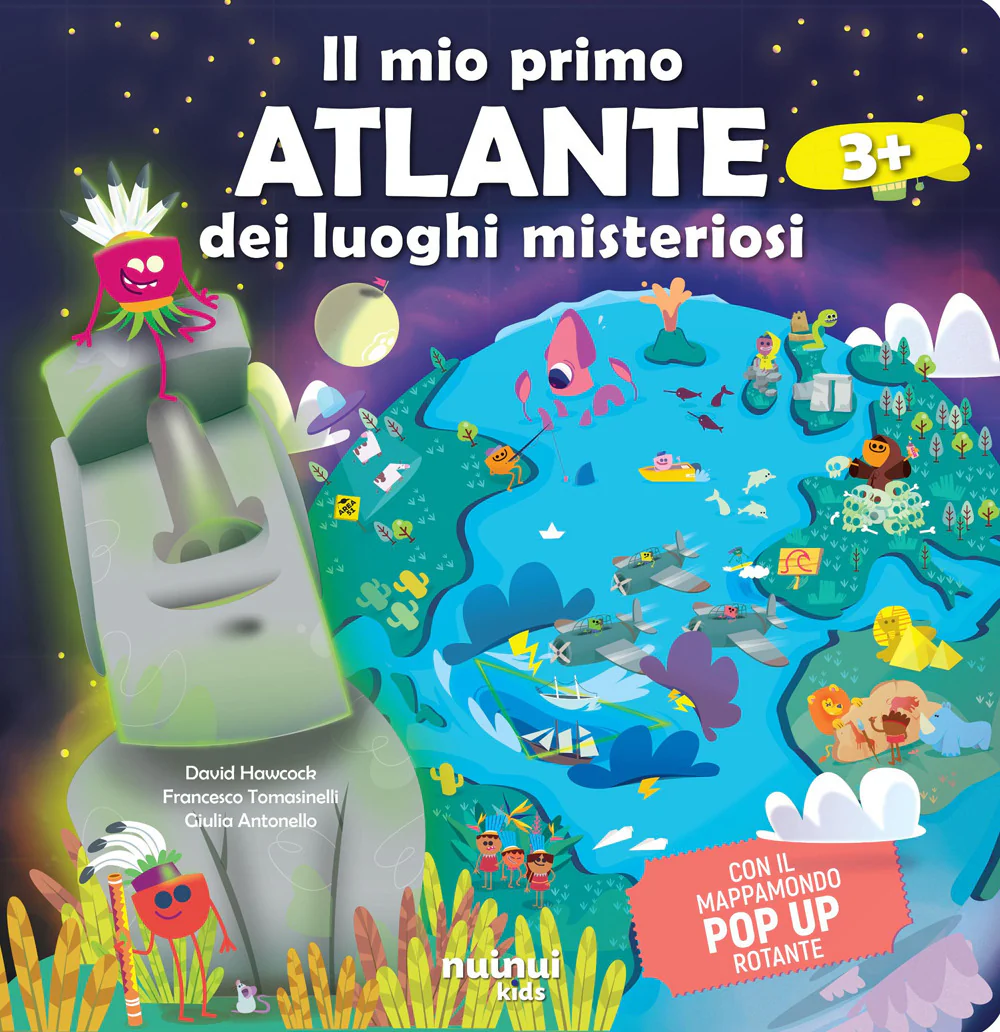 Il mio primo atlante dei luoghi misteriosi del mondo