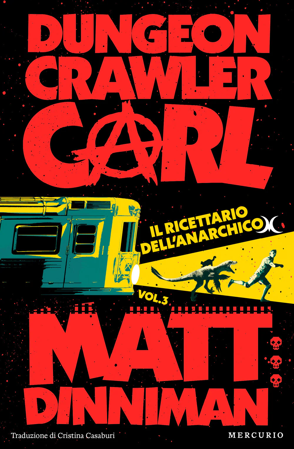 Il ricettario dell'anarchico. Dungeon Crawler Carl
