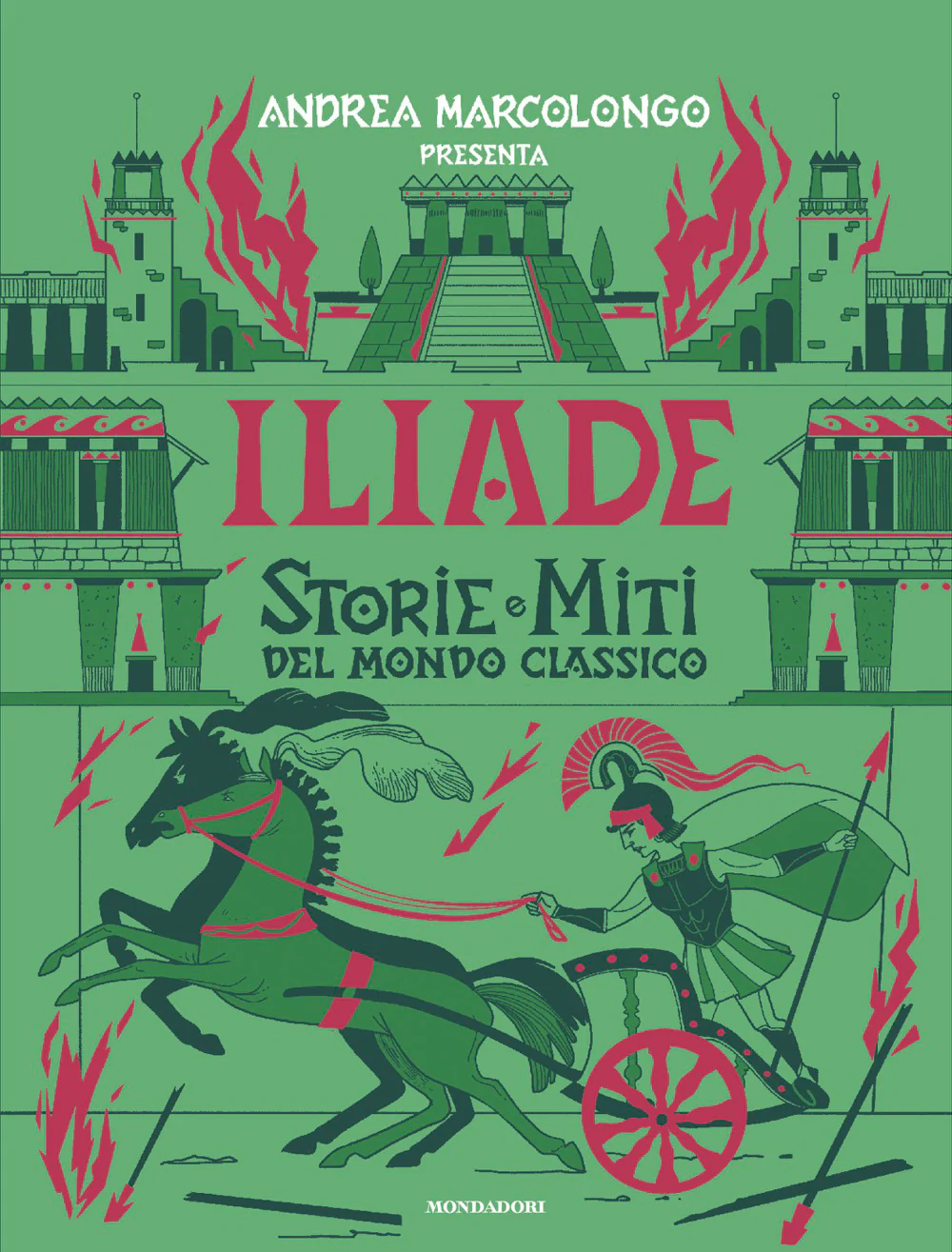 Iliade. Storie e miti del mondo classico
