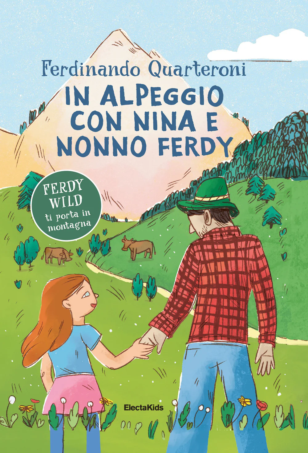 In alpeggio con Nina e nonno Ferdy