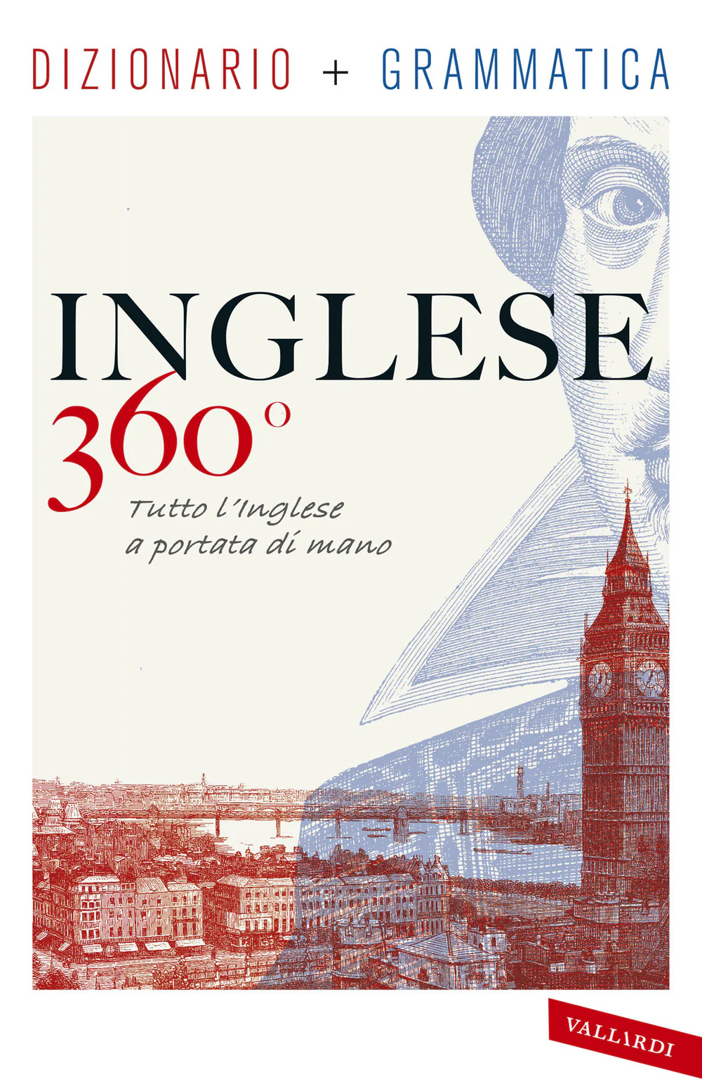 Inglese 360°. Dizionario + grammatica. Tutto l'inglese a portata di mano