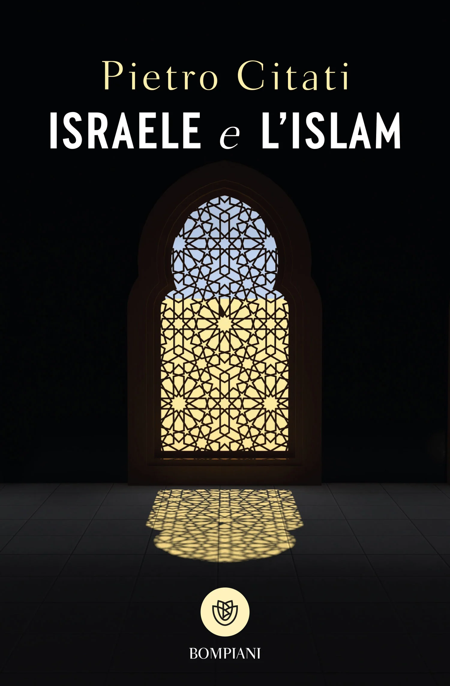 Israele e l'Islam. Le scintille di Dio