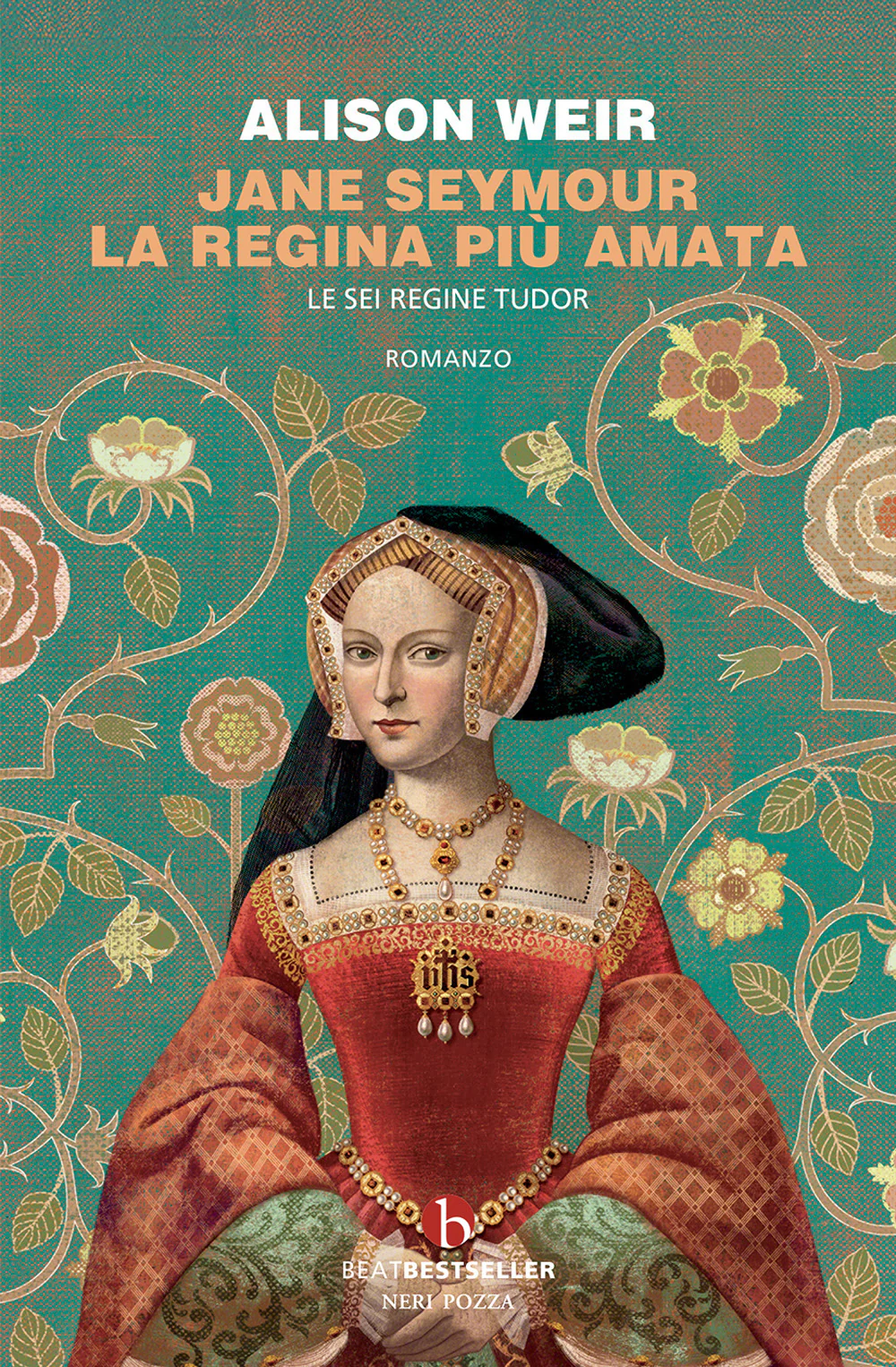 Jane Seymour. La regina più amata. Le sei regine Tudor