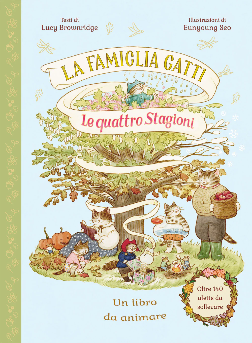 La famiglia Gatti. Le quattro stagioni. Con alette da sollevare
