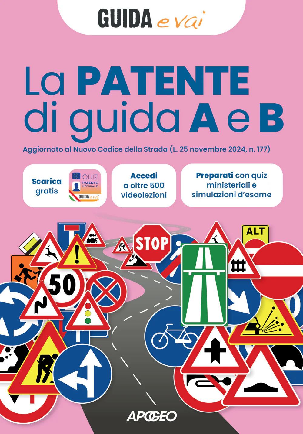 La patente di guida A e B. Aggiornato al Nuovo Codice della Strada (L. 25 novembre 2024, n. 177)
