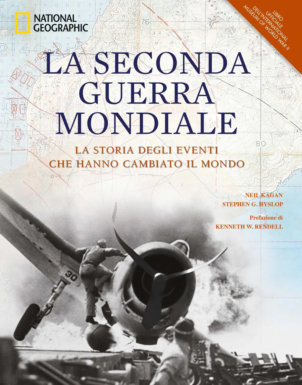 La seconda guerra mondiale. La storia degli eventi che hanno cambiato il mondo