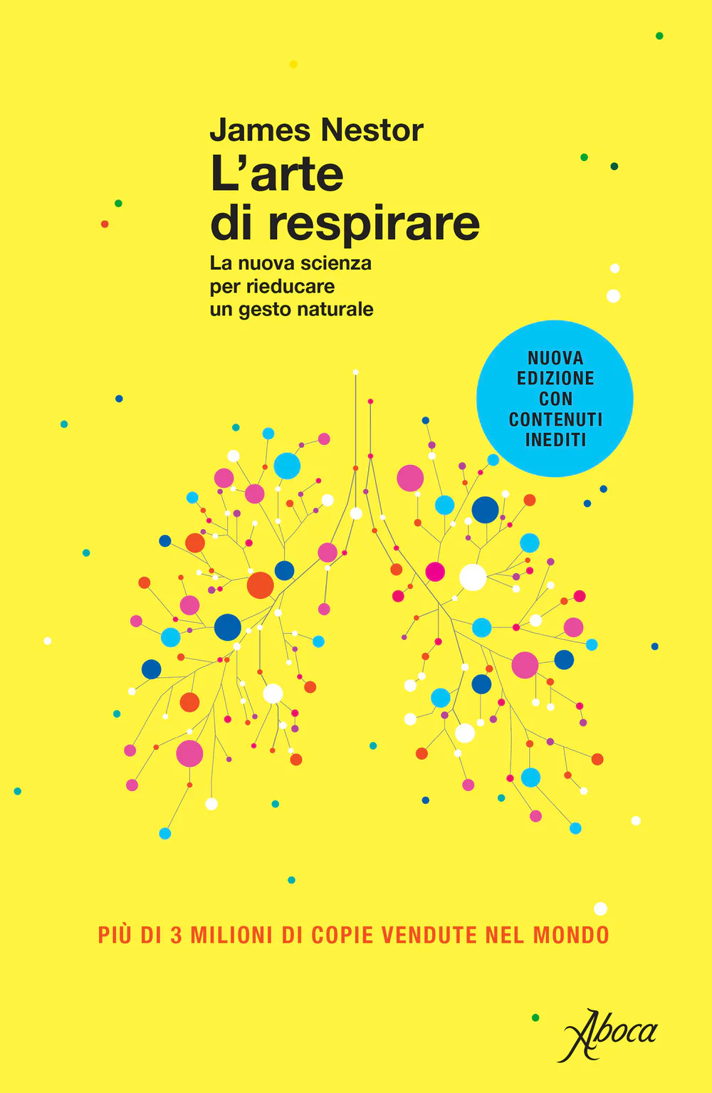 L'arte di respirare. La nuova scienza per rieducare un gesto naturale