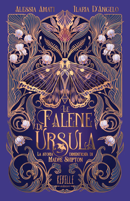 Le falene di Ursula. La storia dimenticata di Madre Shipton