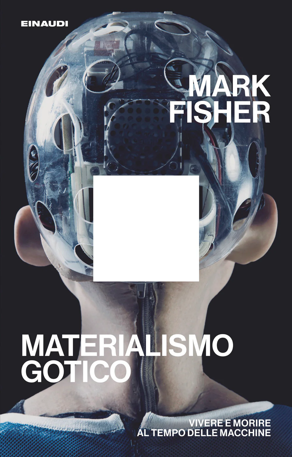 Materialismo gotico. Vivere e morire al tempo delle macchine