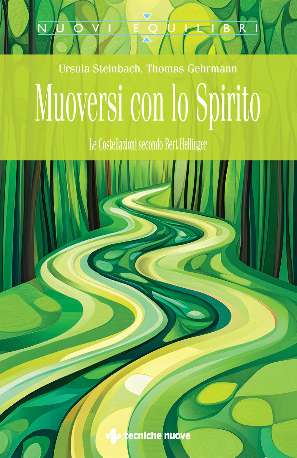 Muoversi con lo Spirito. Le Costellazioni secondo Bert Hellinger
