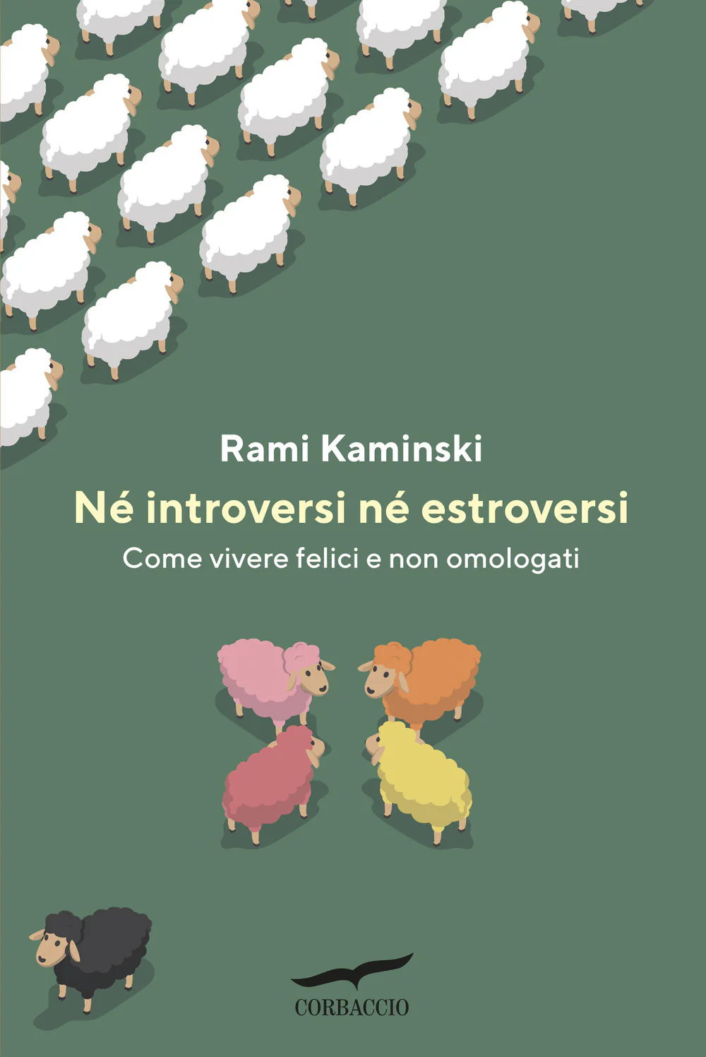 Né introversi né estroversi. Come vivere felici e non omologati