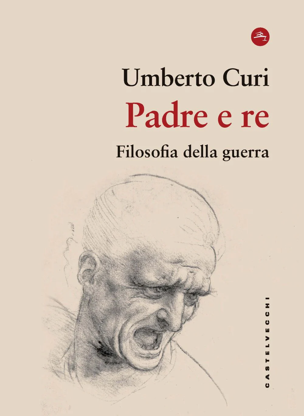 Padre e re. Filosofia della guerra