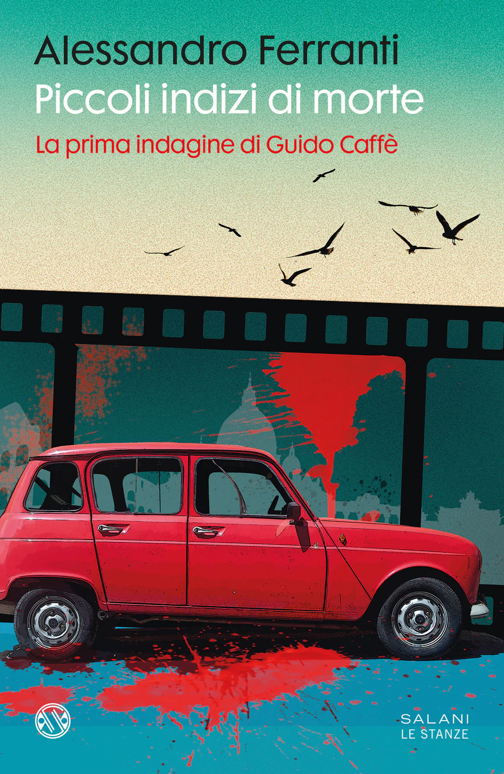 Piccoli indizi di morte. La prima indagine di Guido Caffè