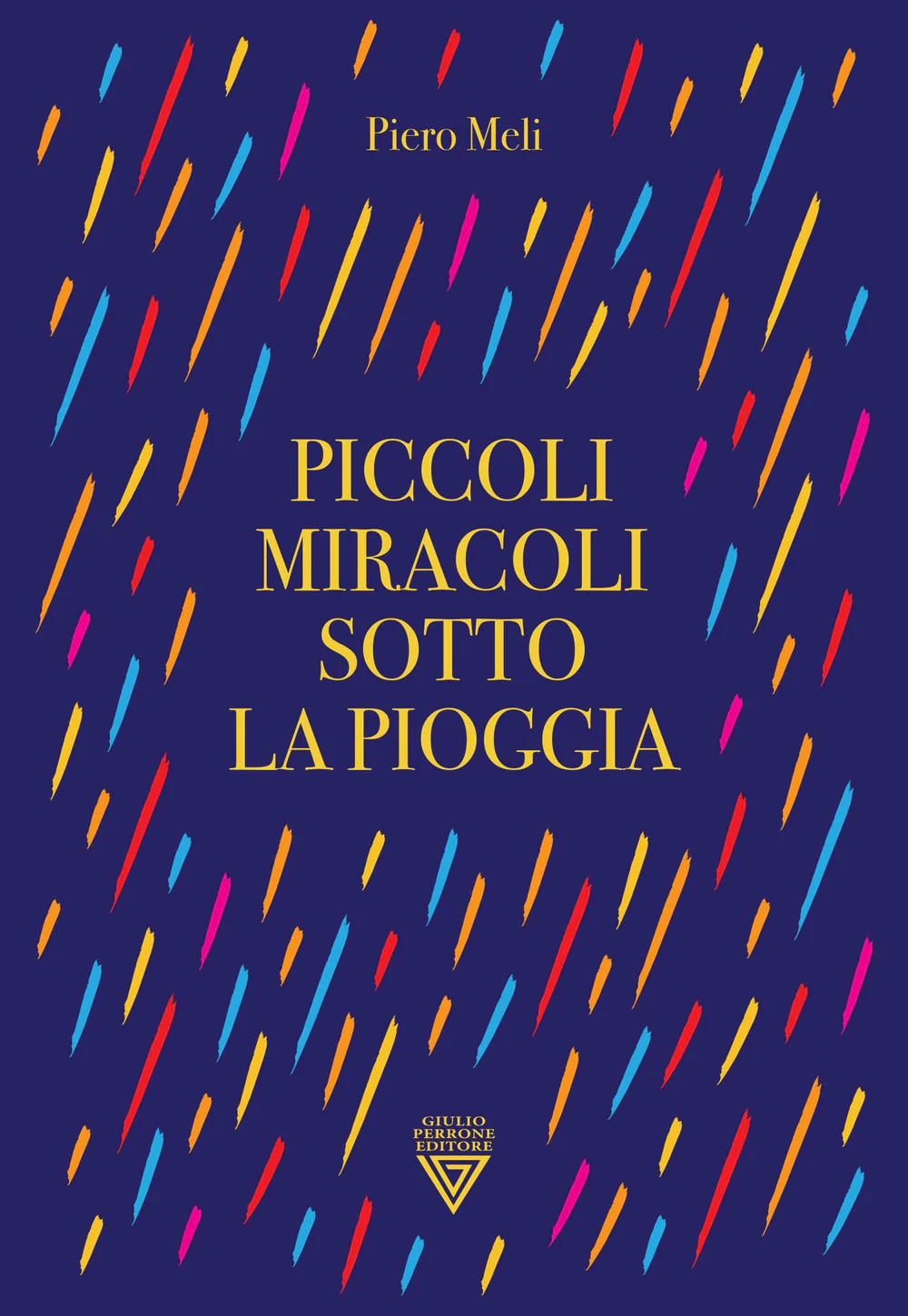 Piccoli miracoli sotto la pioggia