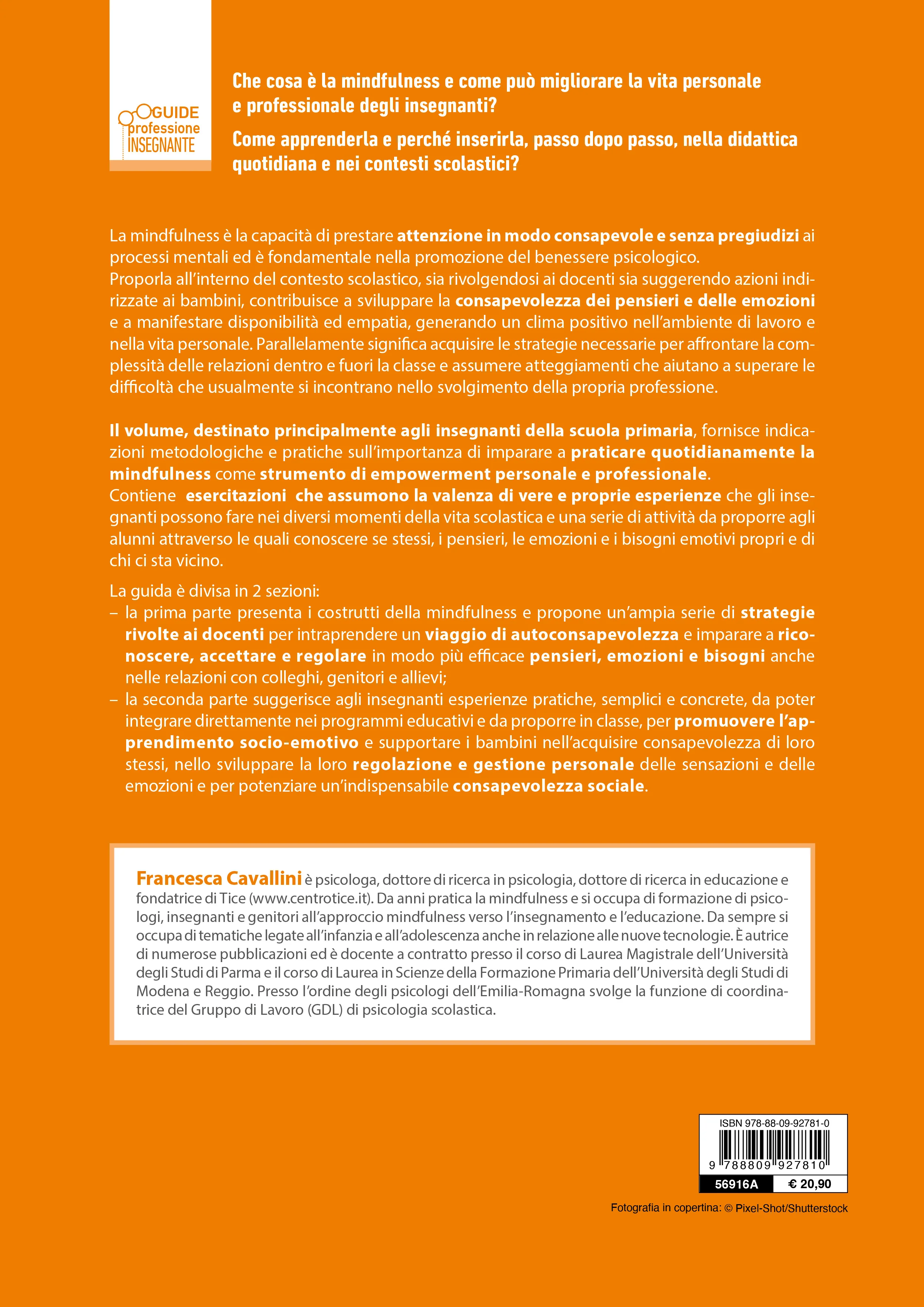 Praticare la mindfulness a scuola . Metodologie e attività per il benessere e la regolazione delle emozioni di insegnanti e allievi - Image 2