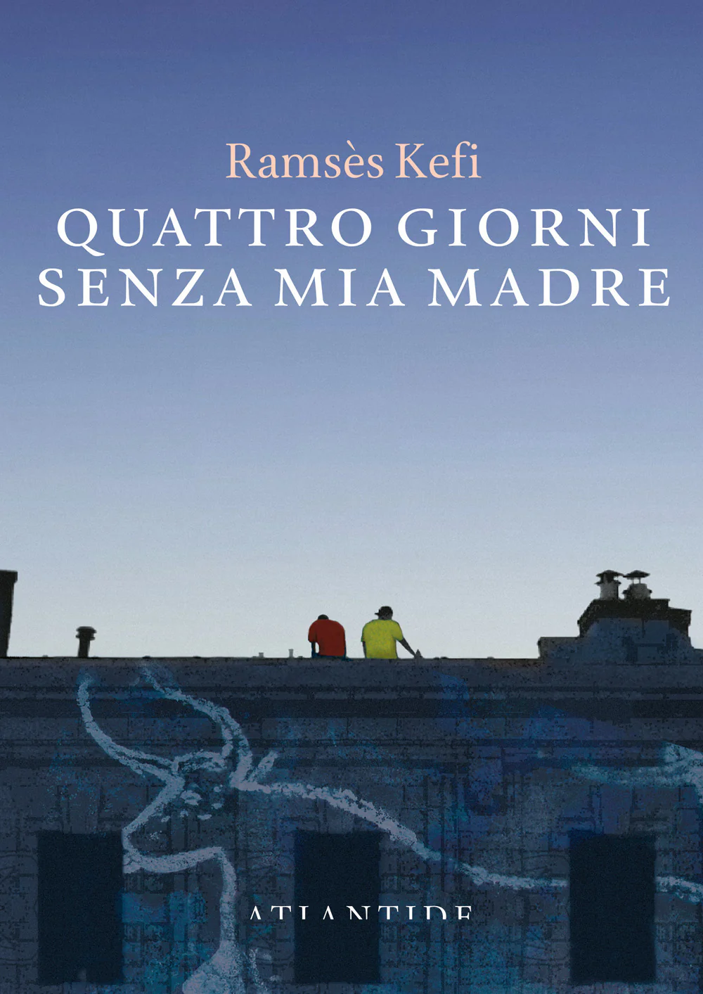 Quattro giorni senza mia madre