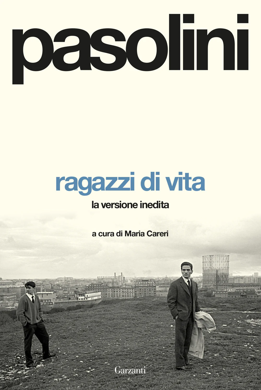 Ragazzi di vita. La versione inedita