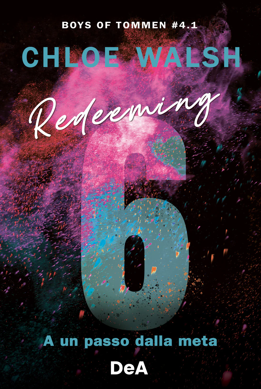 Redeeming 6. A un passo dalla meta. Boys of Tommen. Vol. 4/1