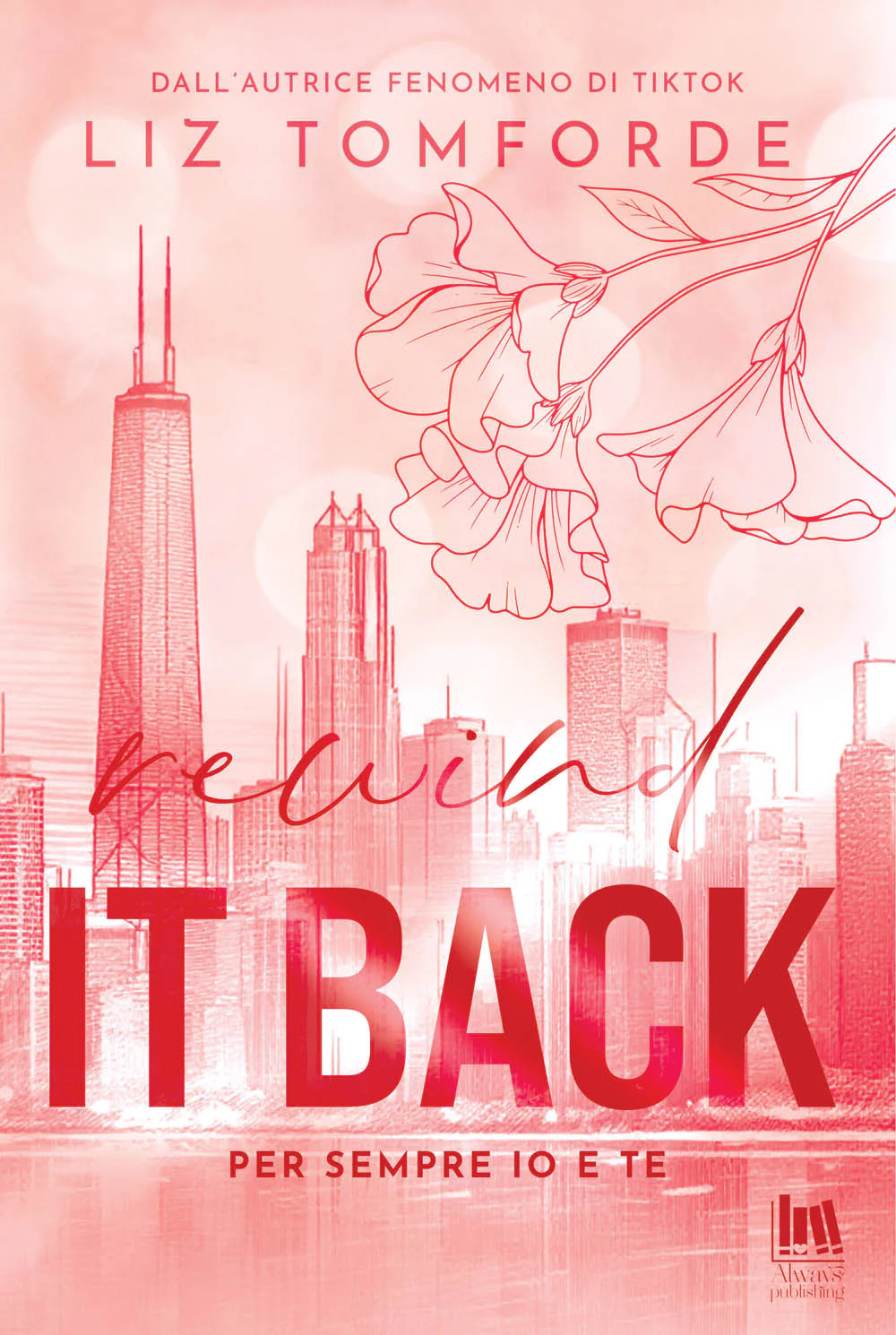 Rewind it back. Per sempre io e te