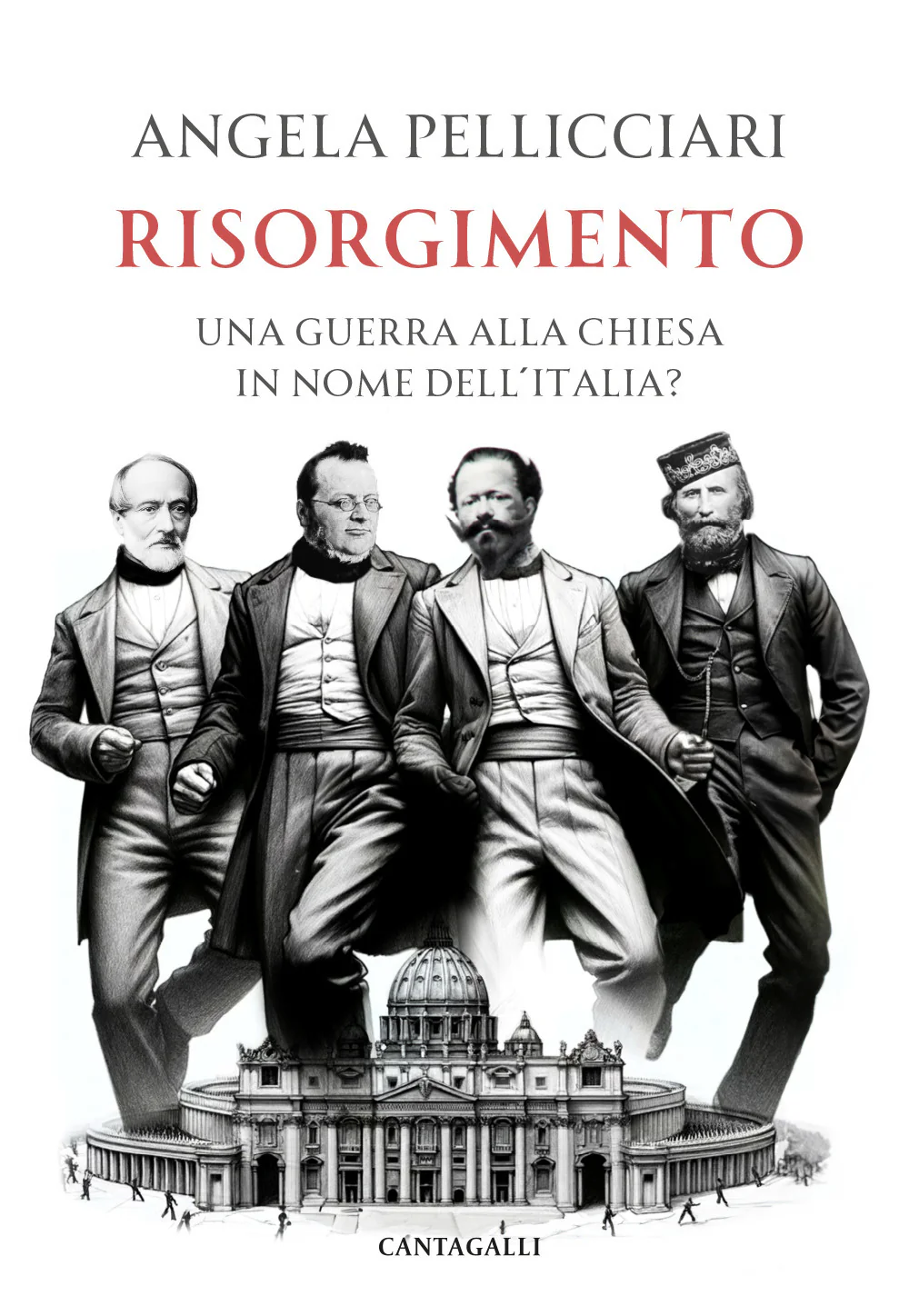 Risorgimento. Una guerra alla Chiesa in nome dell'Italia?