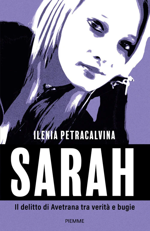Sarah. Il delitto di Avetrana tra verità e bugie