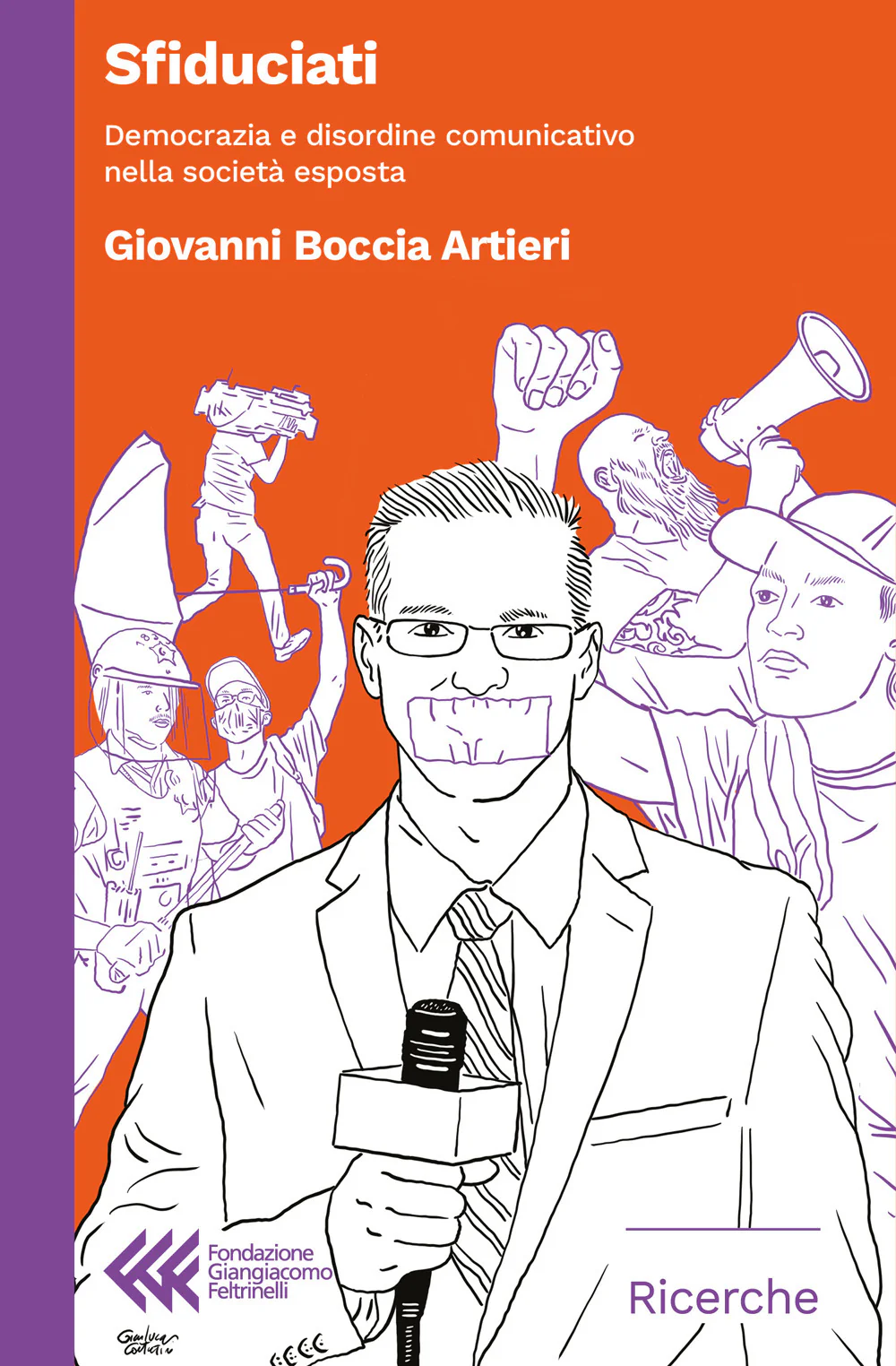Sfiduciati. Democrazia e disordine comunicativo nella società esposta