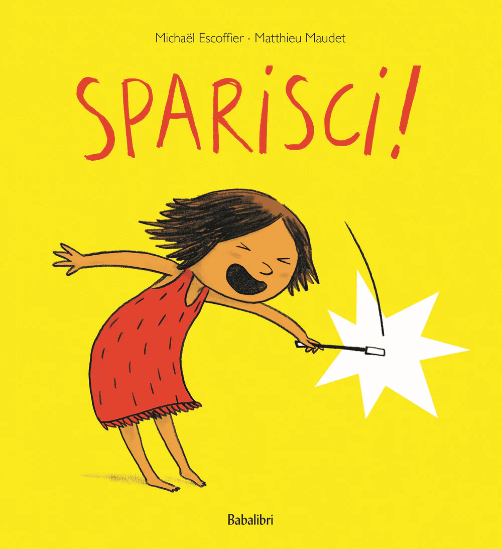 Sparisci! Ediz. a colori