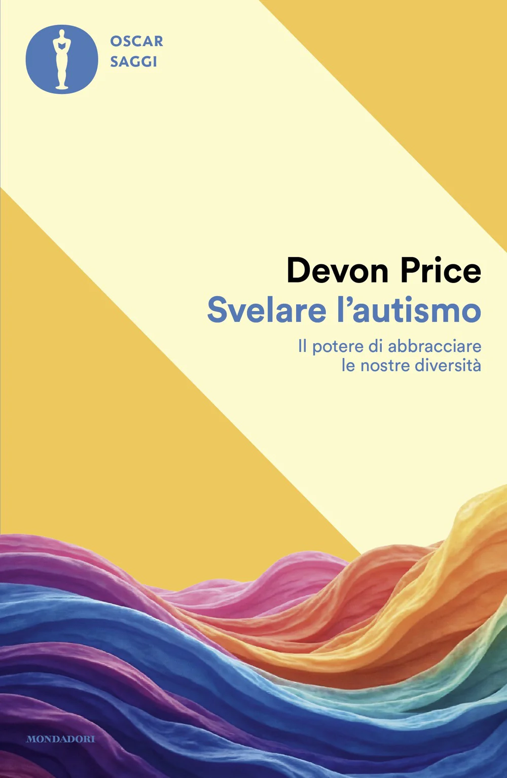 Svelare l'autismo. Il potere di abbracciare le nostre diversità