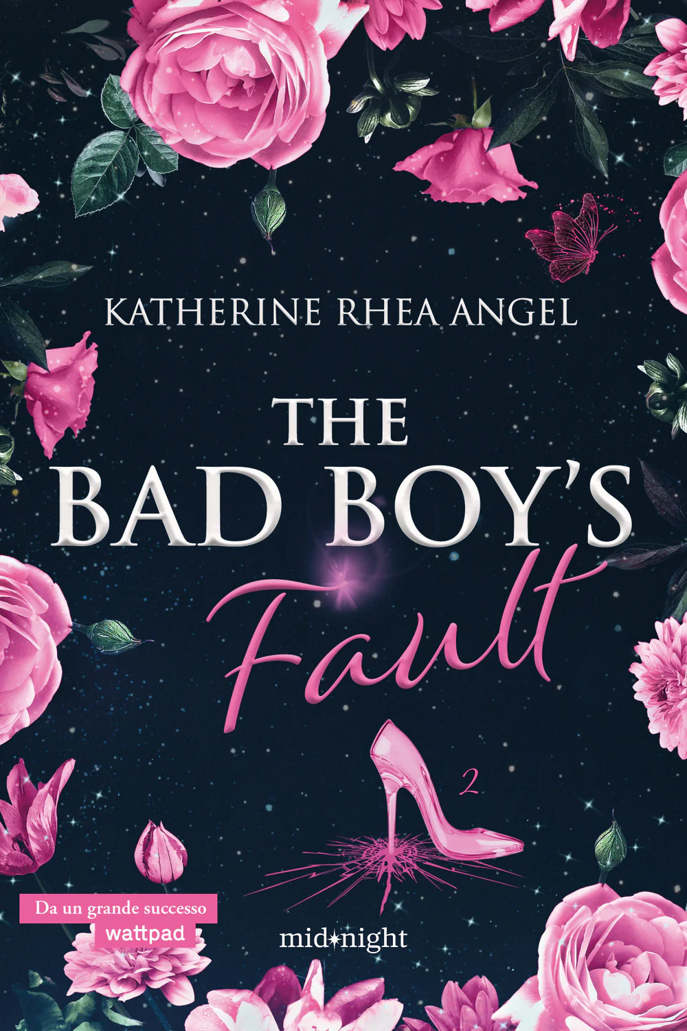 The bad boy's fault. Ediz. italiana. Vol. 2