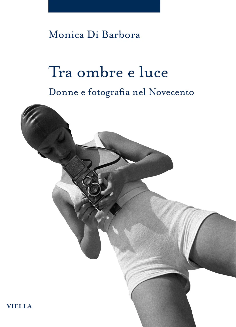 Tra ombre e luce. Donne e fotografia nel novecento